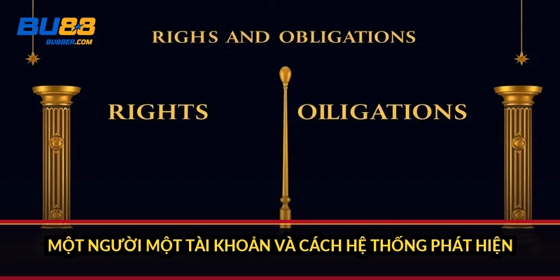 Một người một tài khoản và cách hệ thống phát hiện